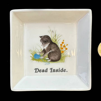 "Dead Inside." Cat Trinket Tray