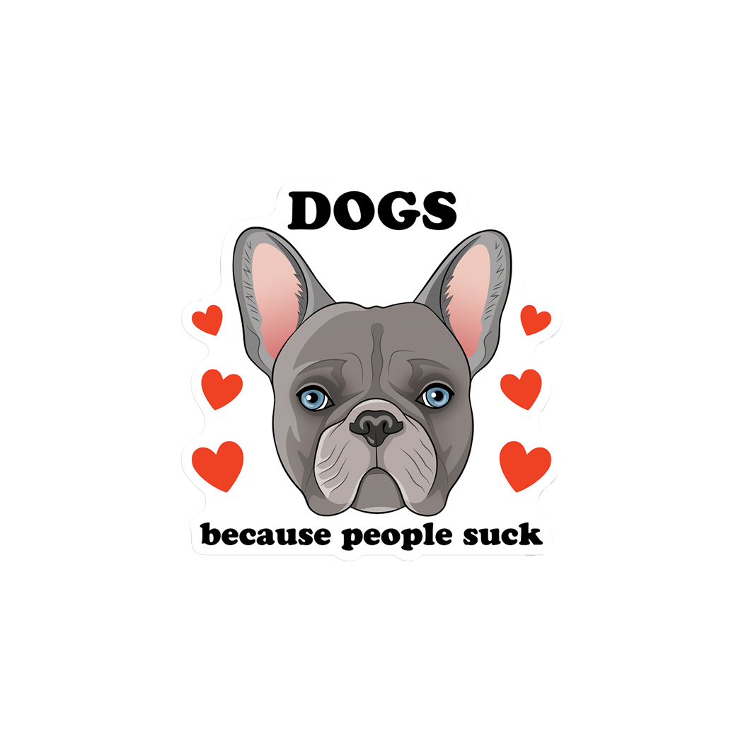 Dogs Because People Suck Sticker