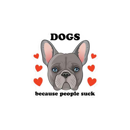 Dogs Because People Suck Sticker