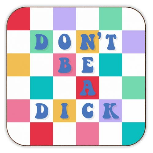 Don't be a Dick Cork Coaster