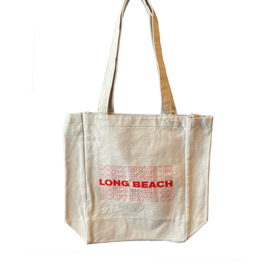 Don't Move to Long Beach Tote