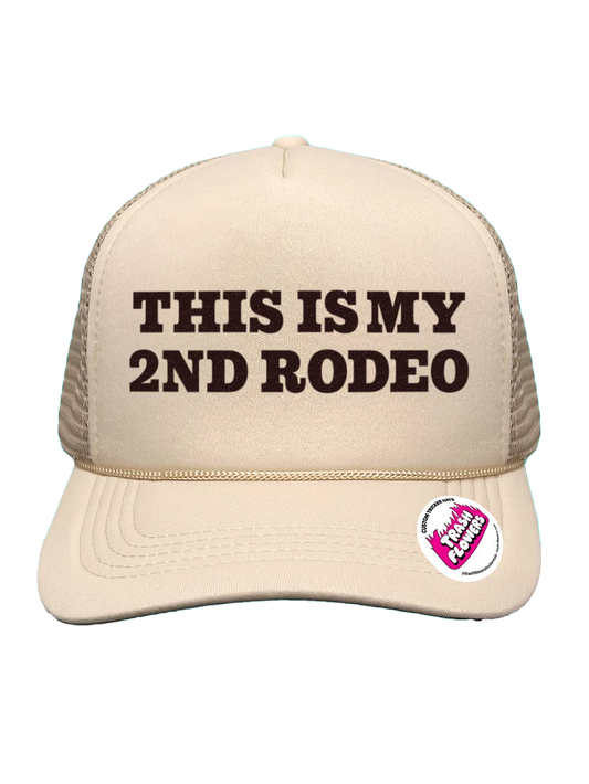 This is My 2nd Rodeo Trucker Hat