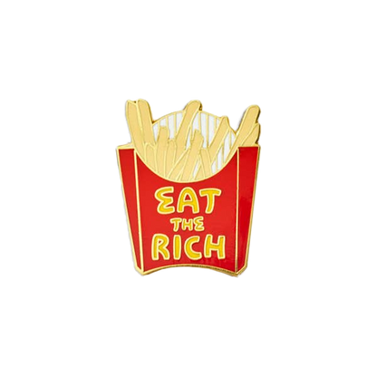Eat the Rich Enamel Pin