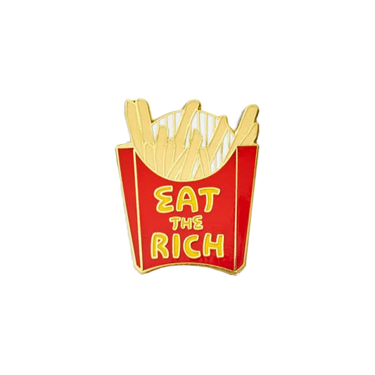 Eat the Rich Enamel Pin