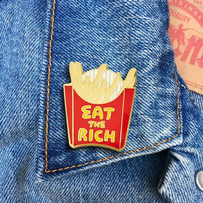 Eat the Rich Enamel Pin