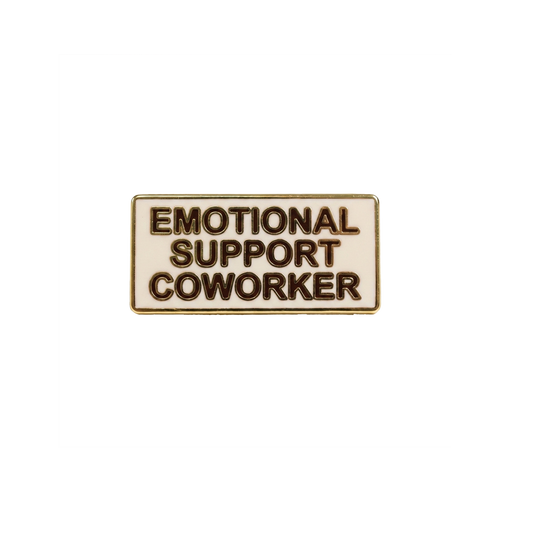 Emotional Support Coworker Enamel Pin