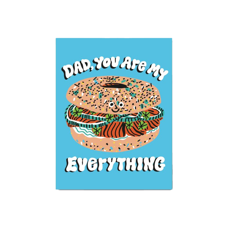 Dad You Are My Everything Bagel Father's Day Card
