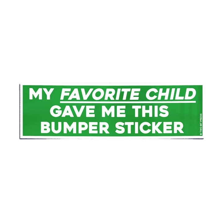 Favorite Child Bumper Sticker