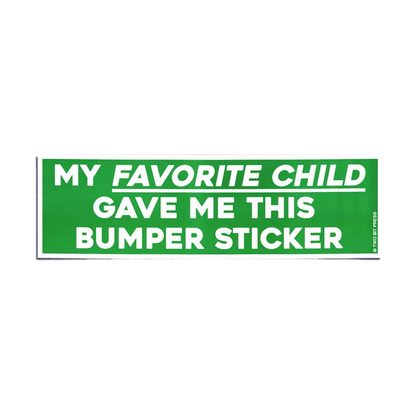 Favorite Child Bumper Sticker