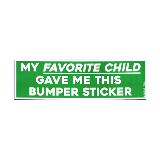 Favorite Child Bumper Sticker