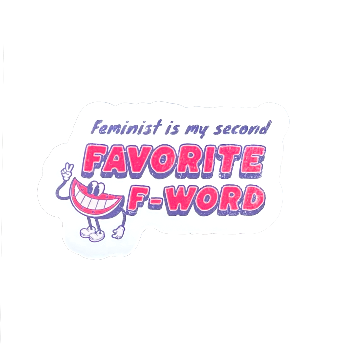 Feminist is My Second Favorite F-Word Sticker