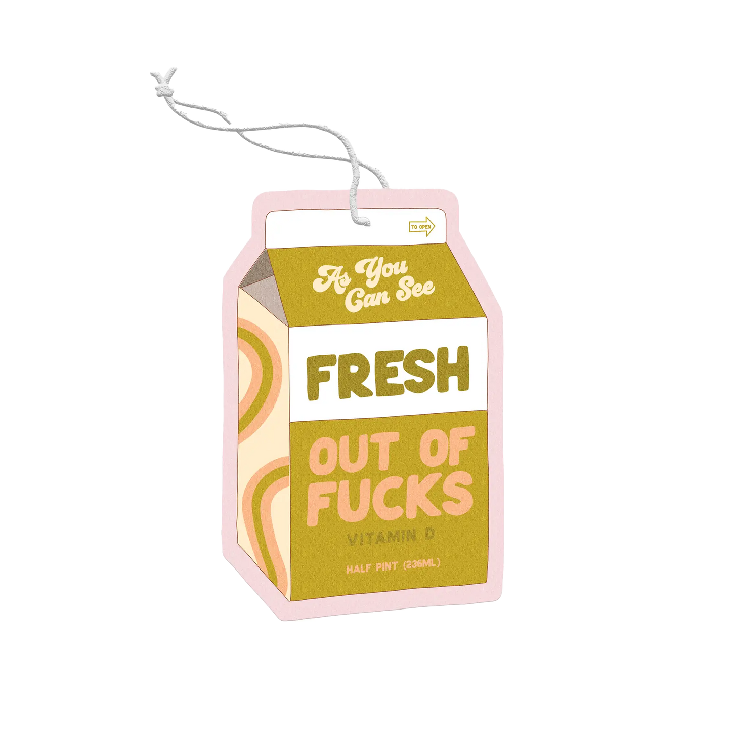 Fresh Out of Fucks Air Freshener