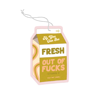 Fresh Out of Fucks Air Freshener