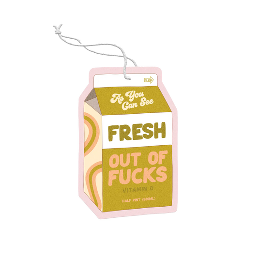 Fresh Out of Fucks Air Freshener