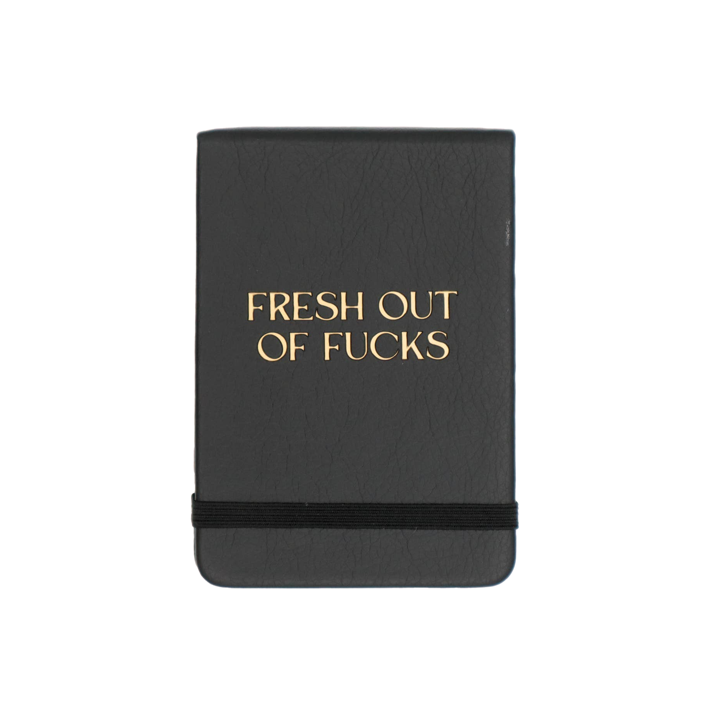 Fresh Out of Fucks Leatherette Pocket Journal
