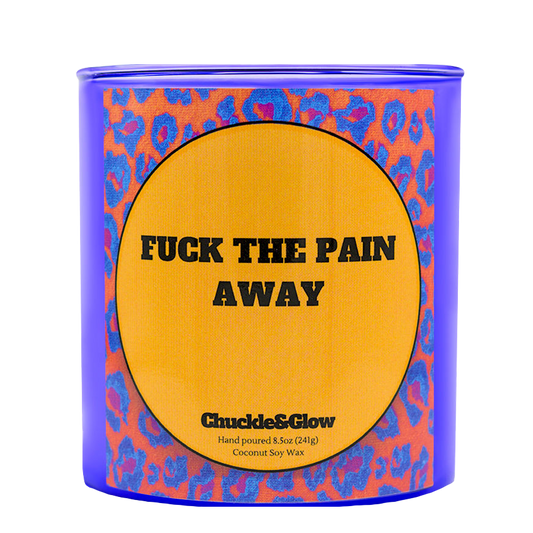 Fuck the Pain Away Candle