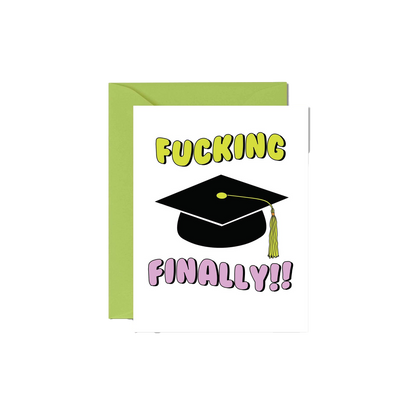 Fucking Finally Graduation Cap Graduation Card