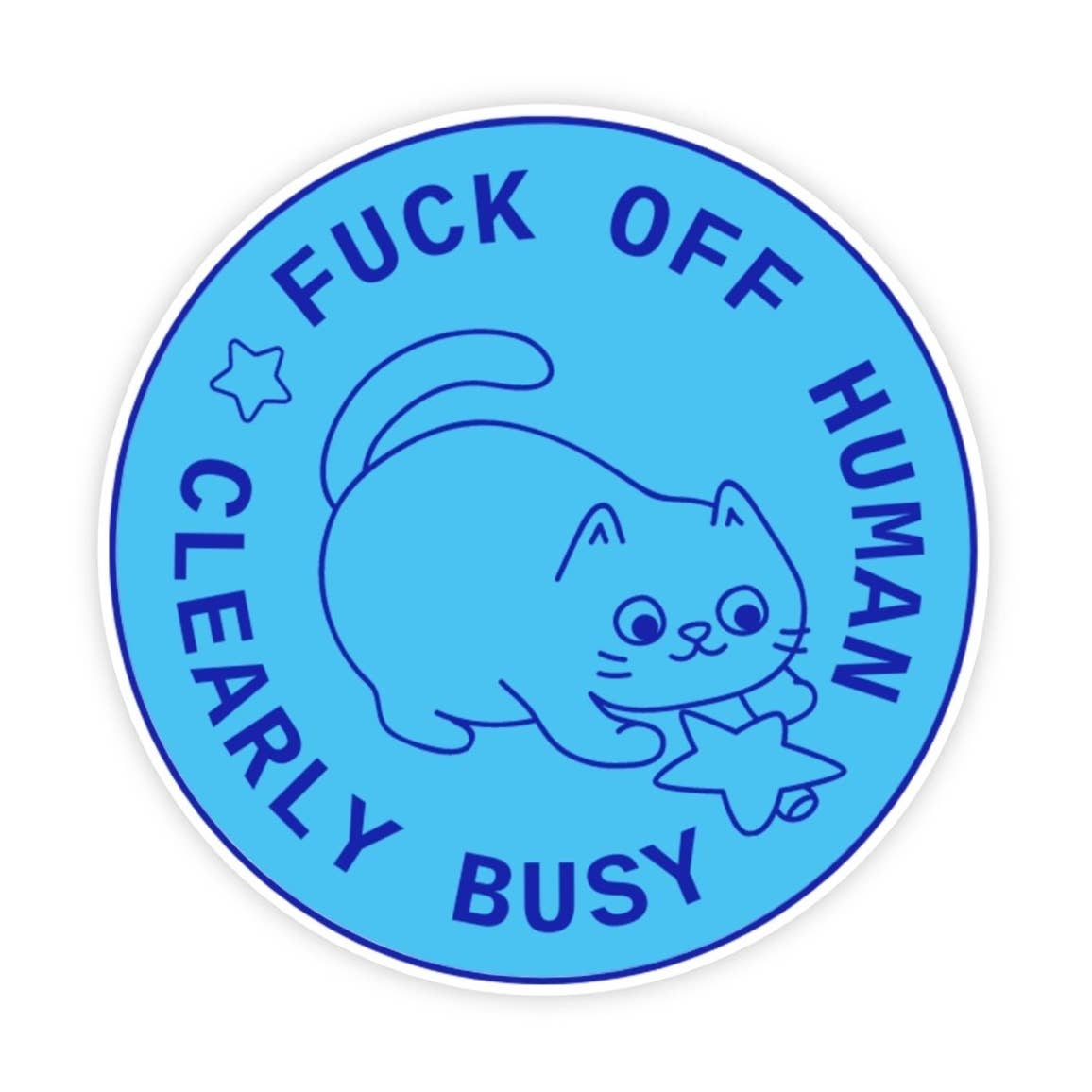 Eff Off Human "Clearly Busy" Vinyl Sticker