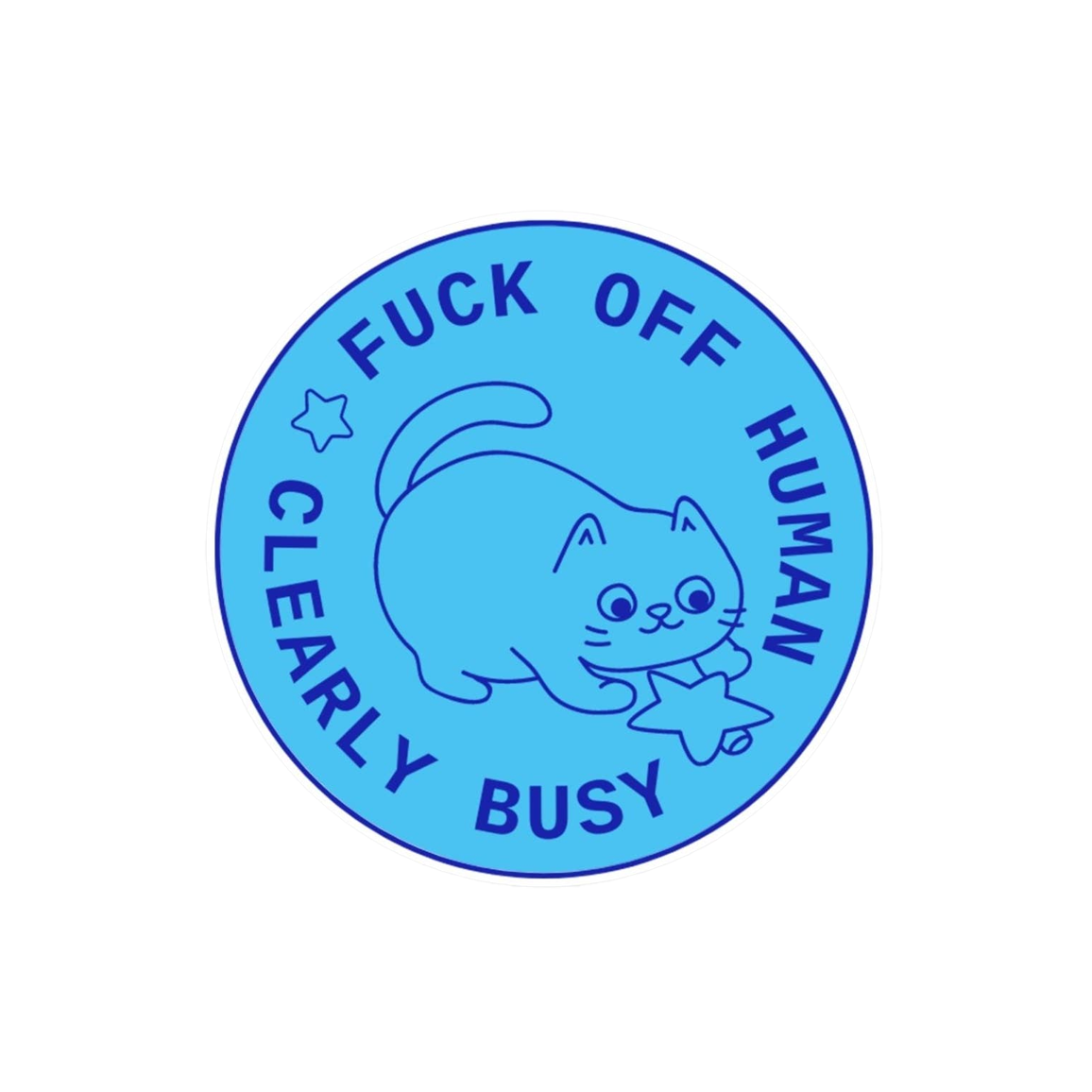 Eff Off Human "Clearly Busy" Vinyl Sticker