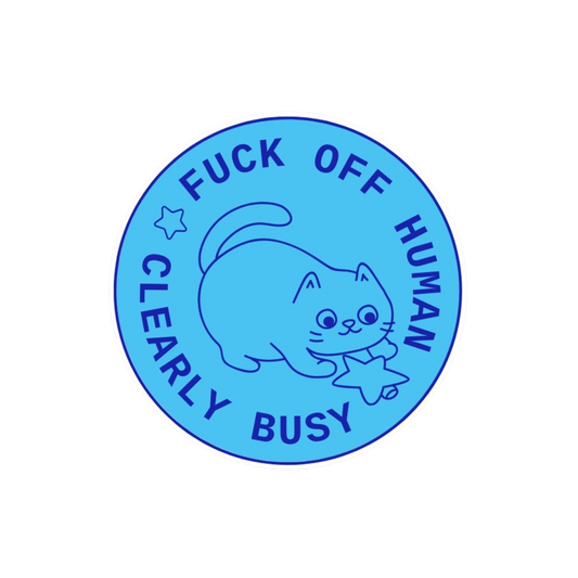 Eff Off Human "Clearly Busy" Vinyl Sticker