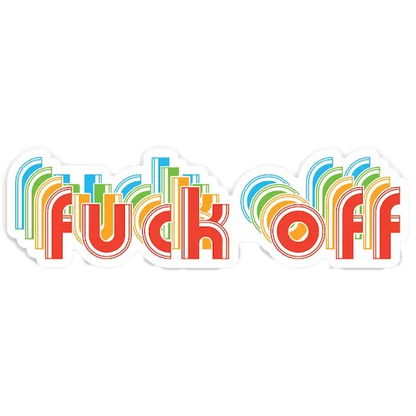 Fuck Off Sticker