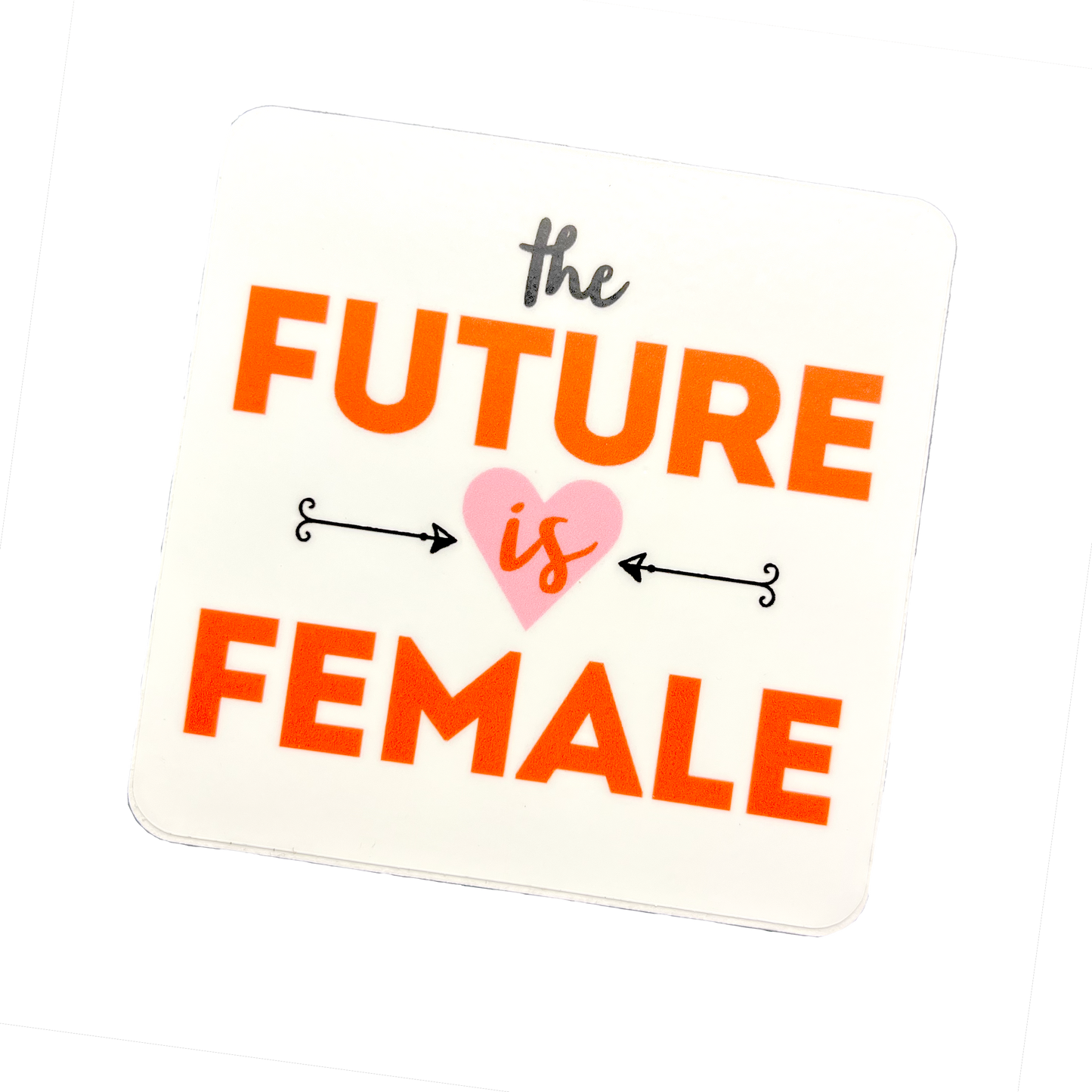 The Future is Female Sticker