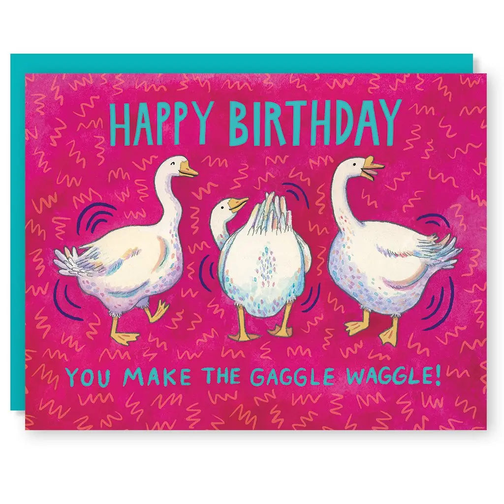 Gaggle Waggle Goose Birthday Card