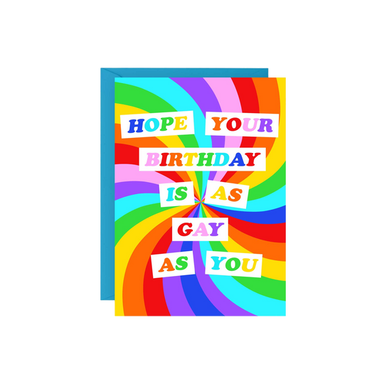 Hope Your Birthday is as Gay as You Birthday Card