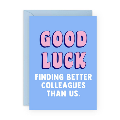 Good Luck Finding Better Card