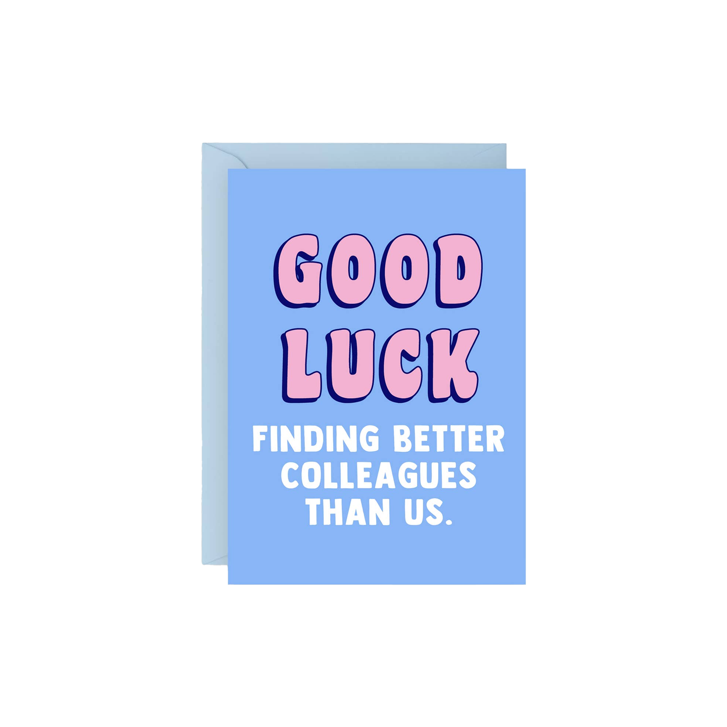 Good Luck Finding Better Card