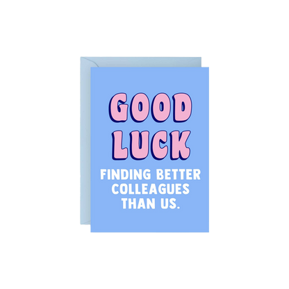 Good Luck Finding Better Card