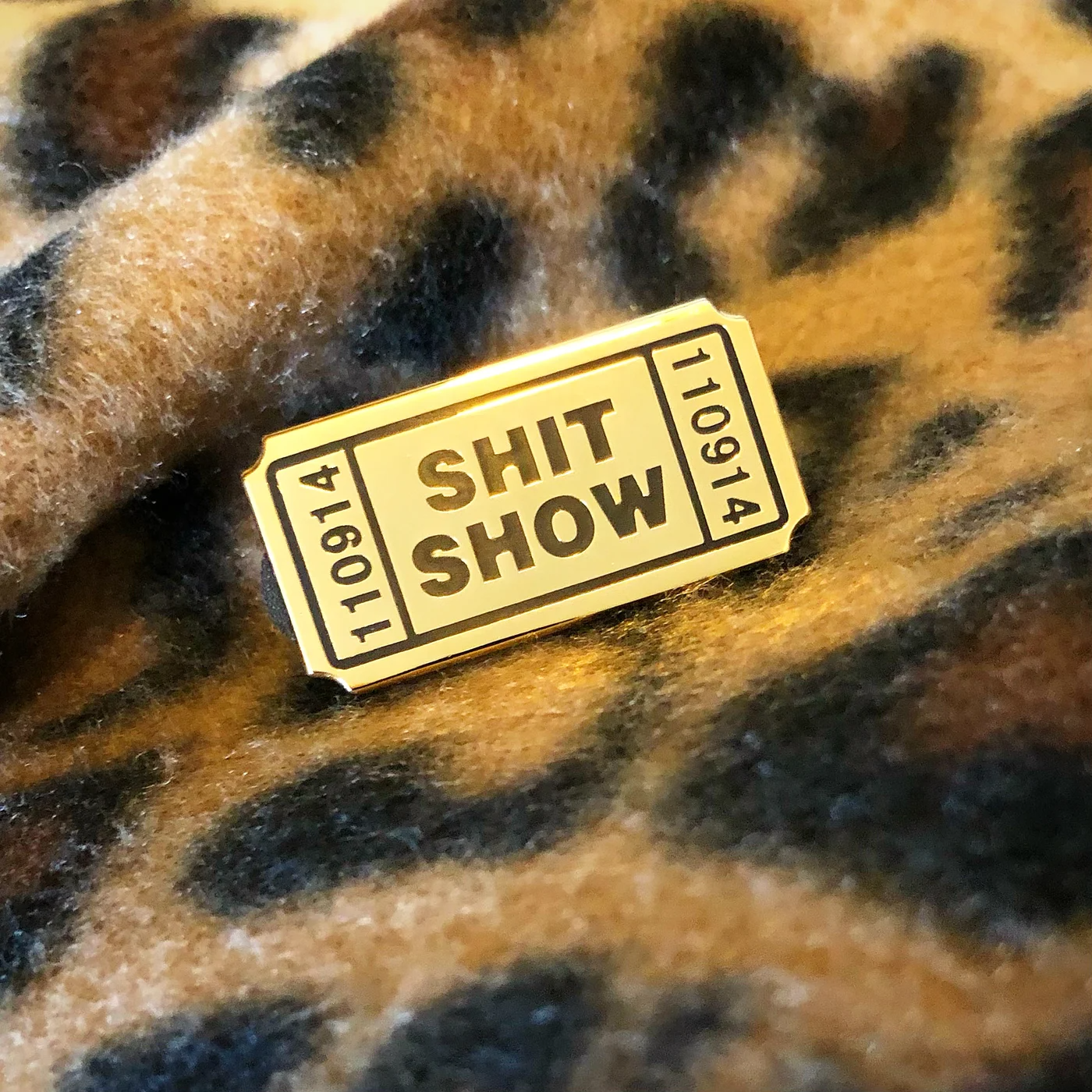 Ticket for the Shit Show Pin