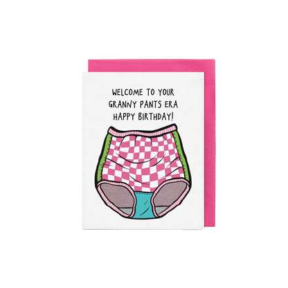 Welcome to Your Granny Pants Era