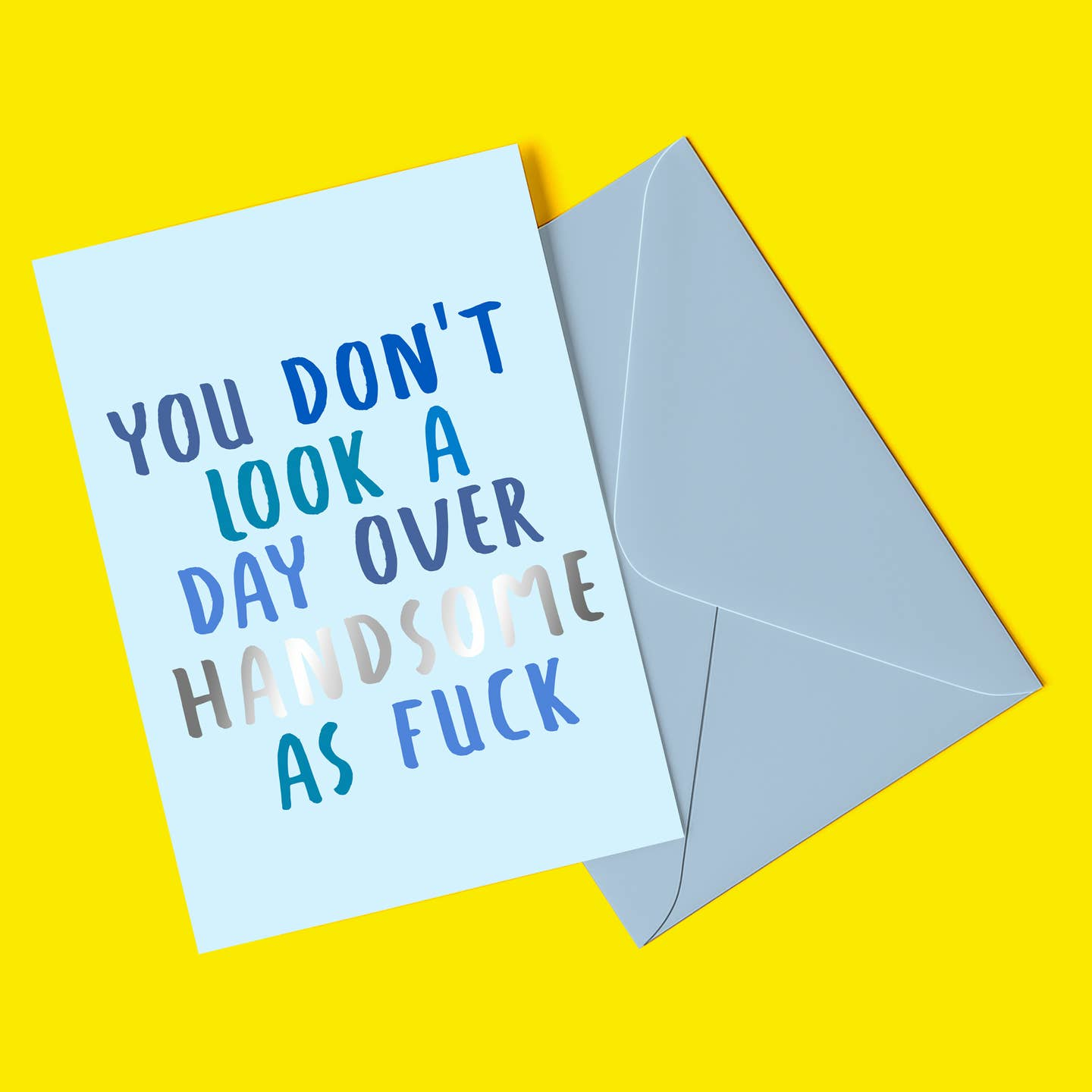 Handsome as Fuck Birthday Card