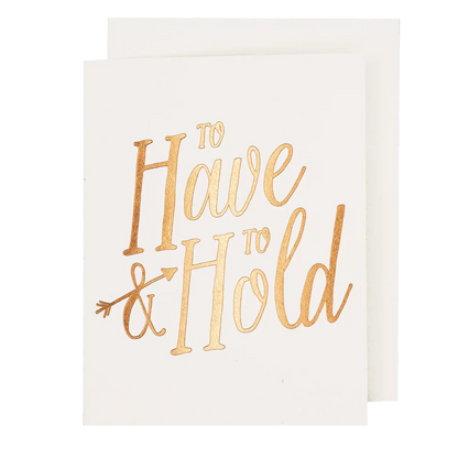 To Have And To Hold Card