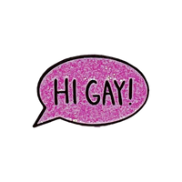 Hi Gay! Enamel pin