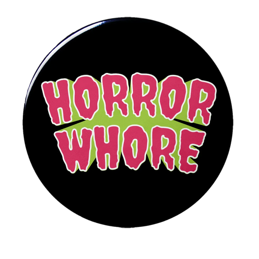 Horror Whore Button