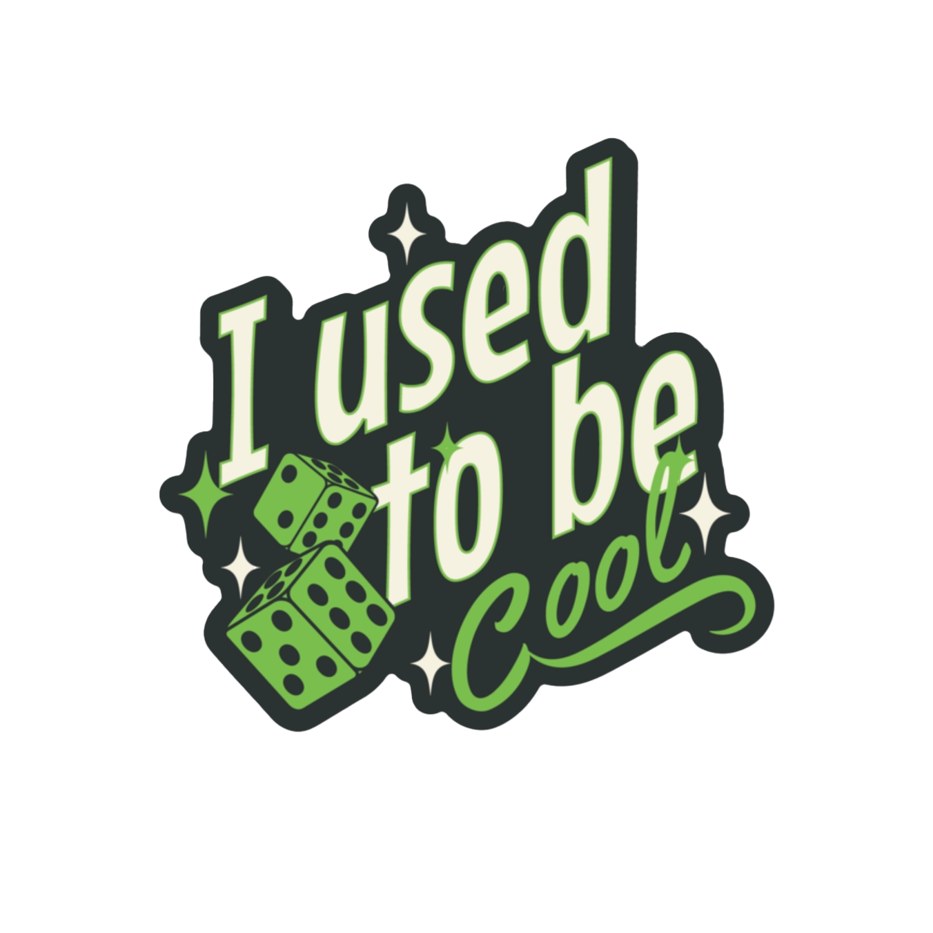 I Used to Be Cool Sticker