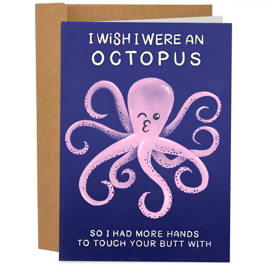 I Wish I Were an Octopus Love Card