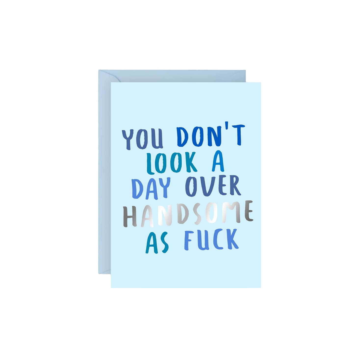 Handsome as Fuck Birthday Card