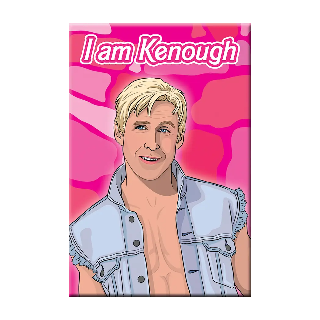 I Am Kenough Magnet