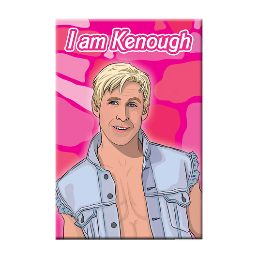 I Am Kenough Magnet