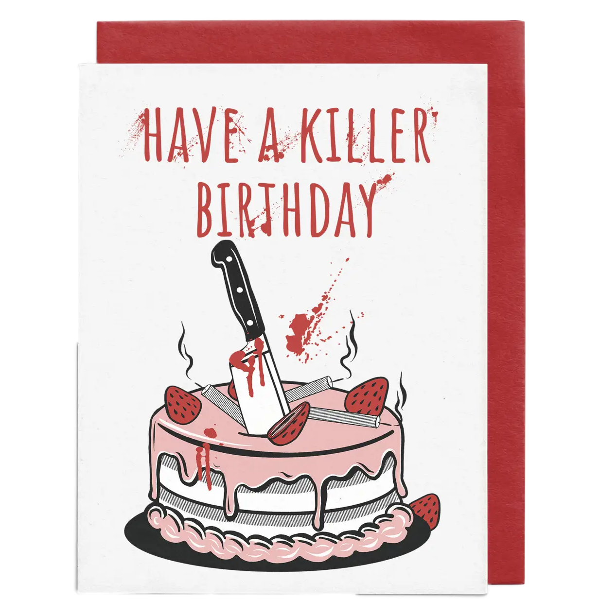 Have a Killer Birthday Card