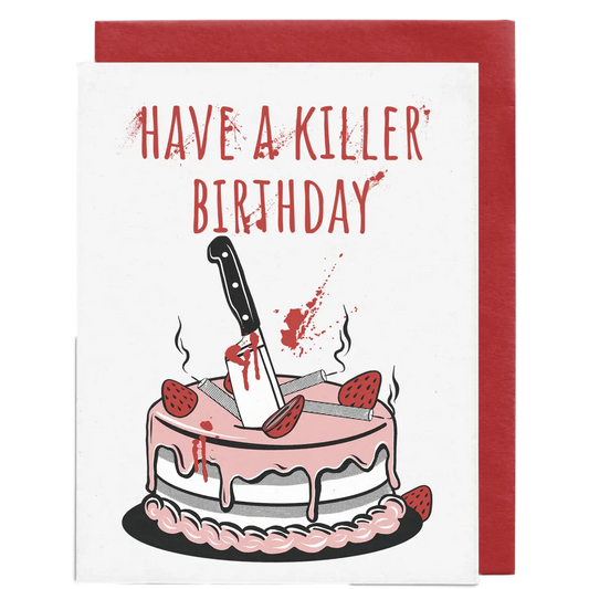 Have a Killer Birthday Card