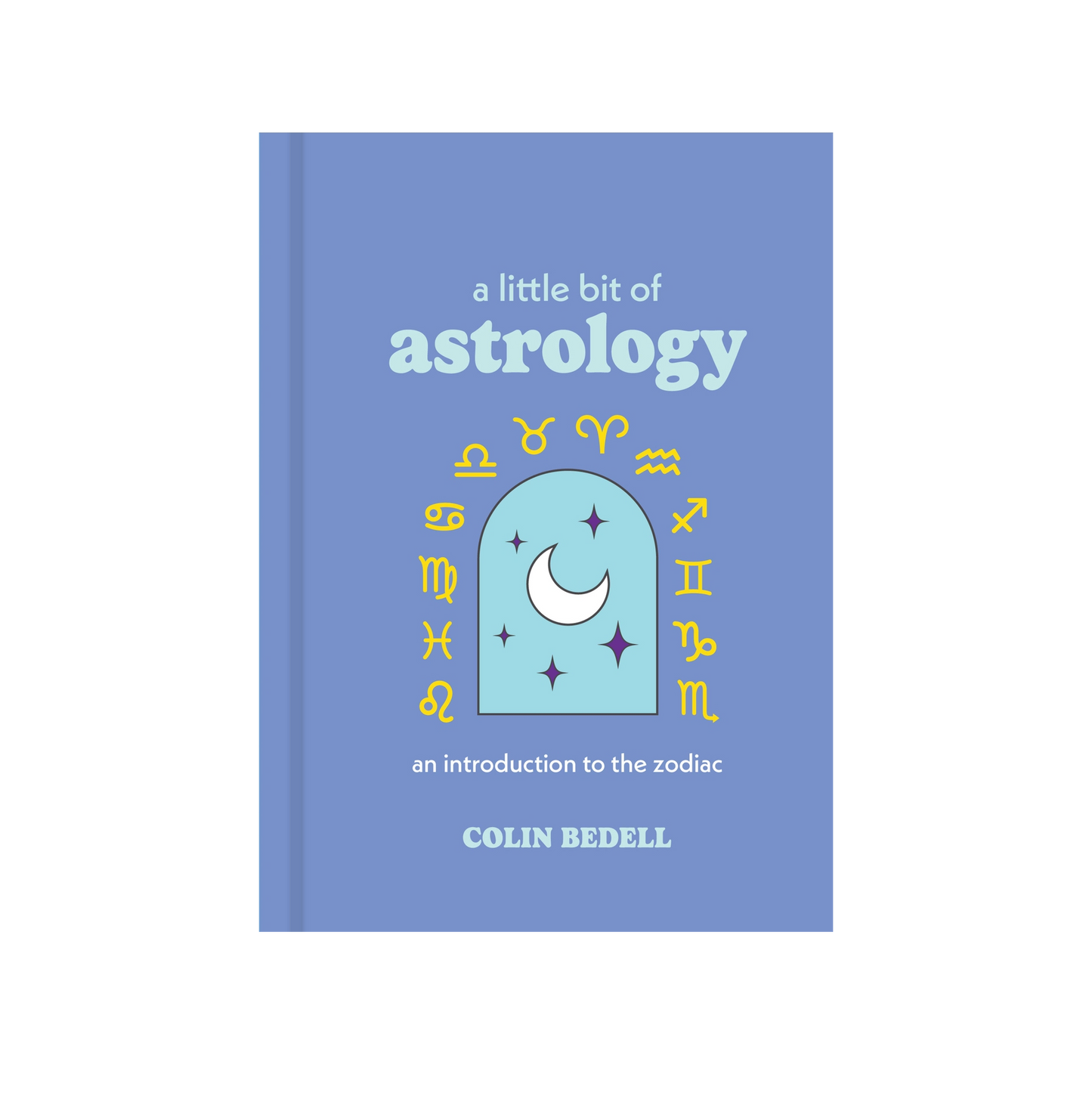 A Little Bit of Astrology By Colin Bedell