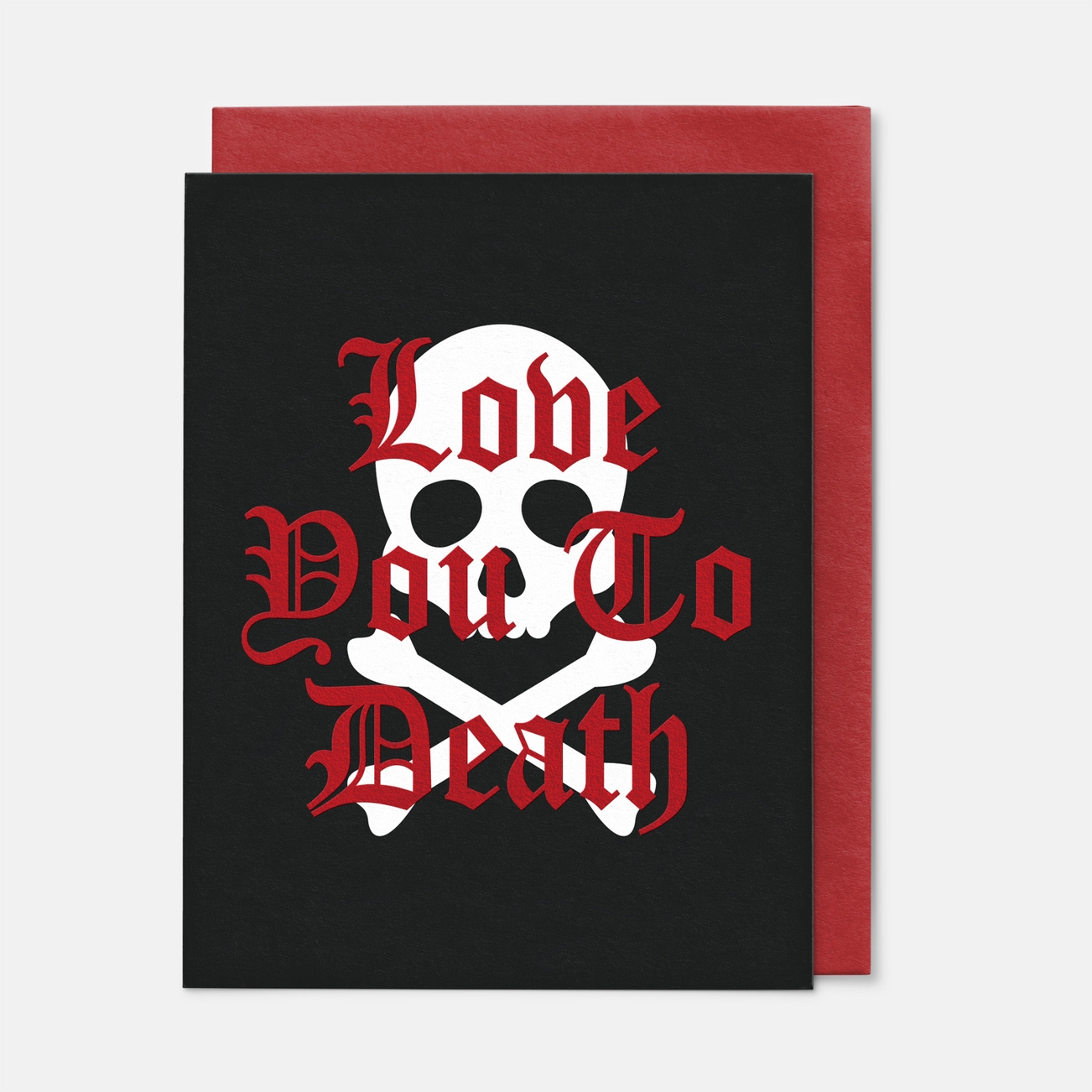 Love You to Death Valentine's Day Card