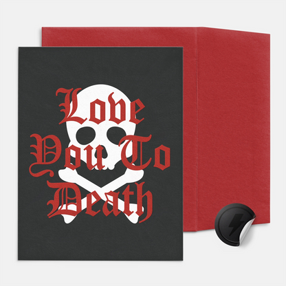 Love You to Death Valentine's Day Card