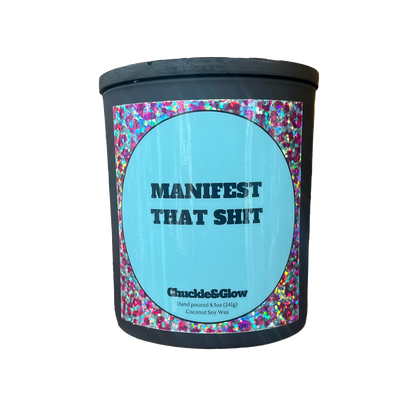 Manifest That Shit Candle