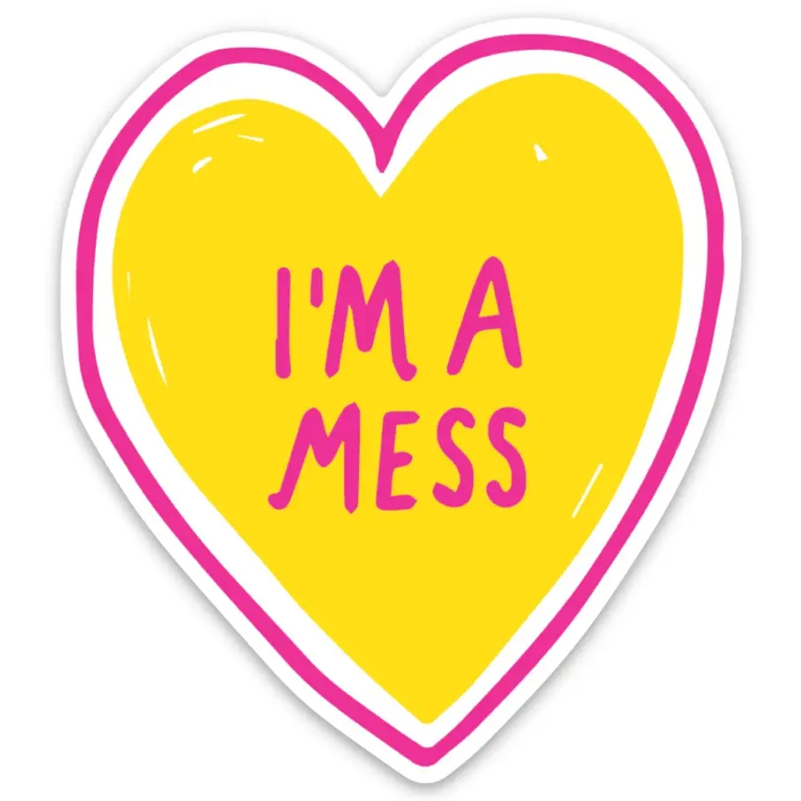 I'm a Mess Heart Sticker