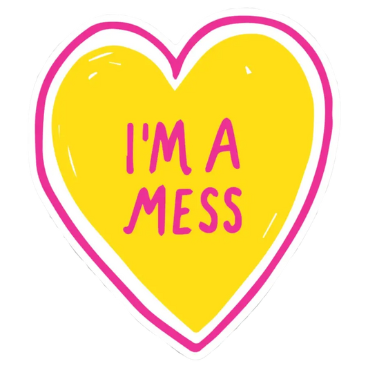 I'm a Mess Heart Sticker (Copy)
